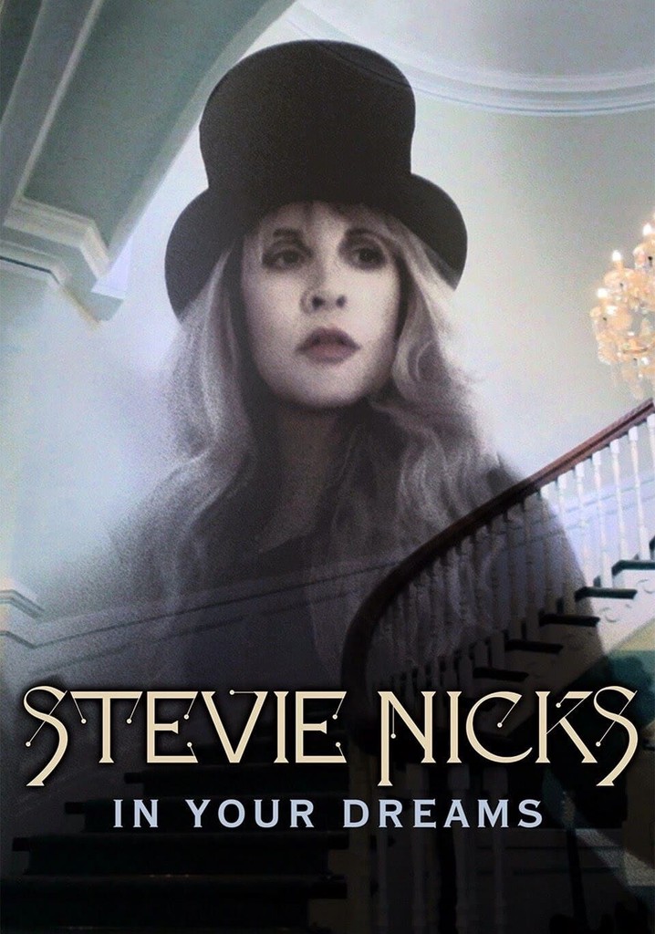 Stevie Nicks In Your Dreams streaming online